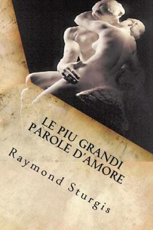 Cover of Le Piu Grandi Parole d'Amore