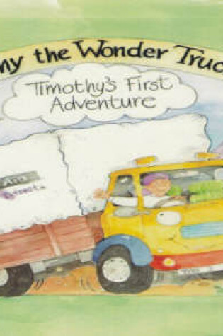 Cover of Timothy the Wonder Truck