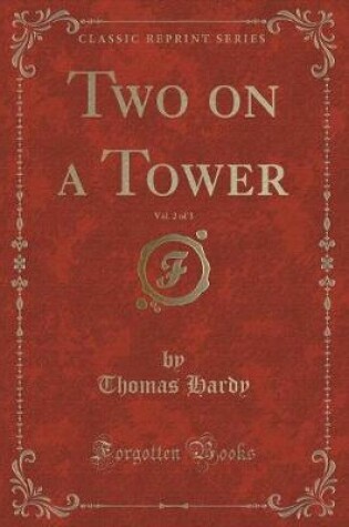 Cover of Two on a Tower, Vol. 2 of 3 (Classic Reprint)