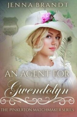 Cover of An Agent for Gwendolyn