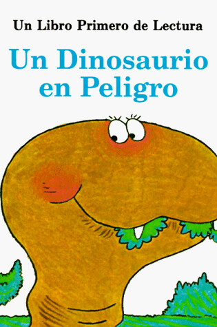 Cover of Un Dinosauro En Peligro - Pbk