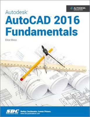 Book cover for Autodesk AutoCAD 2016 Fundamentals