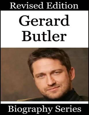 Book cover for Gerard Butler - Biography Series