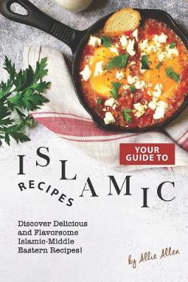 Book cover for Your Guide to Islamic Recipes