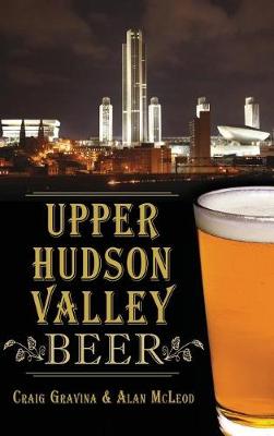 Book cover for Upper Hudson Valley Beer