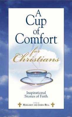Book cover for A Cup Of Comfort For Christians