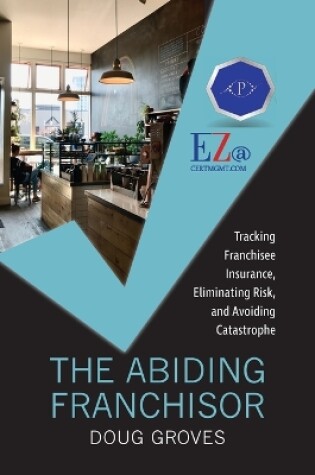 Cover of The Abiding Franchisor