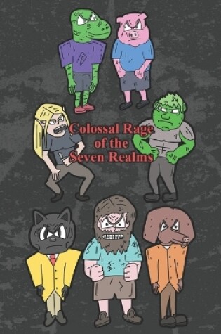 Cover of Colossal Rage of the Seven Realms