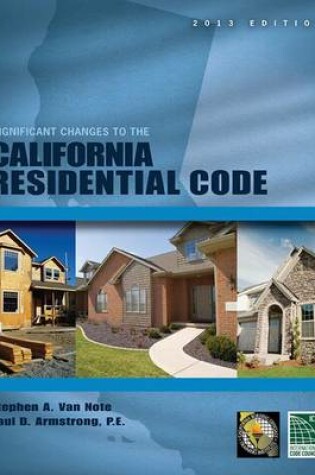 Cover of Significant Changes to the California Residential Code, 2013
