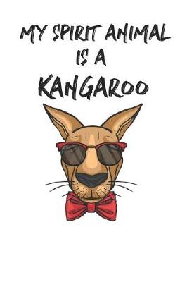 Book cover for My Spirit Animal Is A Kangaroo