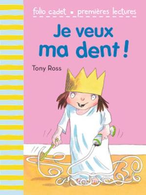 Book cover for Je veux ma dent!