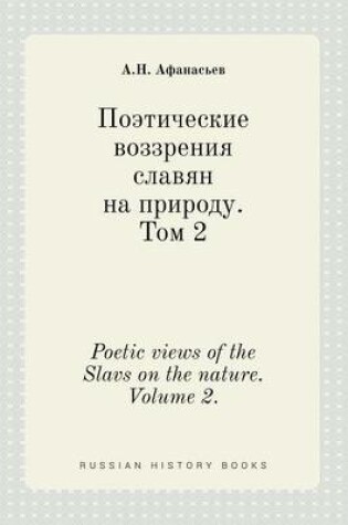 Cover of Poetic views of the Slavs on the nature. Volume 2.