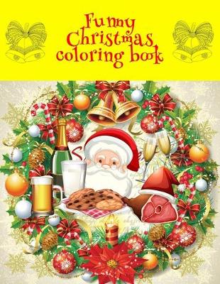 Book cover for Funny Christmas Coloring Book