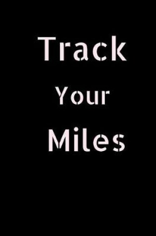Cover of Track your Miles