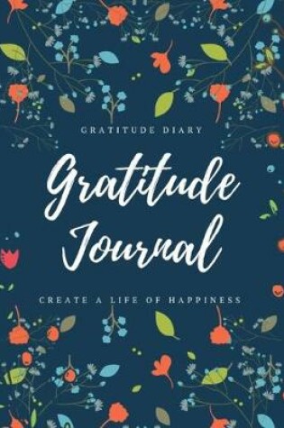 Cover of Gratitude Journal, Note Book, With Lined Pages, Writing Journal, 6 x 9 Note Journal, Gratitude Diary, Writers Notebook.