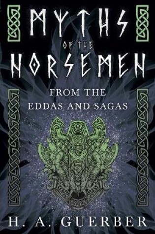 Cover of Myths Of The Norsemen - From The Eddas And Sagas