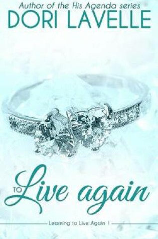 Cover of To Live Again (Learning to Live Again 1)