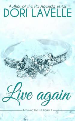 Book cover for To Live Again (Learning to Live Again 1)