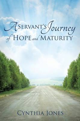 Book cover for A Servant's Journey of Hope and Maturity