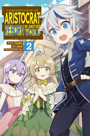Cover of Chronicles of an Aristocrat Reborn in Another World (Manga) Vol. 2