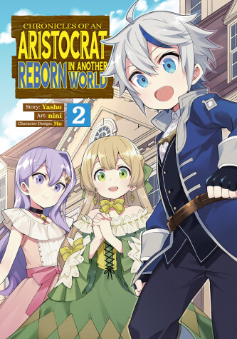 Cover of Chronicles of an Aristocrat Reborn in Another World (Manga) Vol. 2