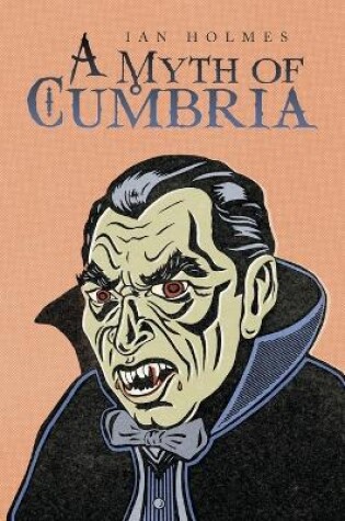 Cover of A Myth of Cumbria