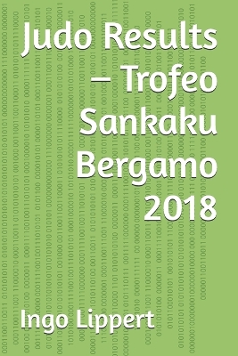 Cover of Judo Results - Trofeo Sankaku Bergamo 2018