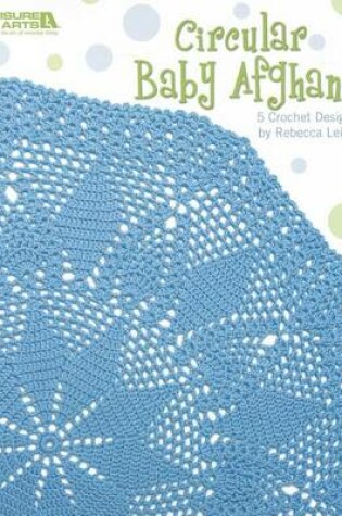 Cover of Circular Baby Afghans
