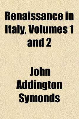 Book cover for Renaissance in Italy, Volumes 1 and 2