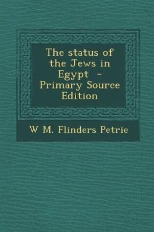 Cover of The Status of the Jews in Egypt - Primary Source Edition