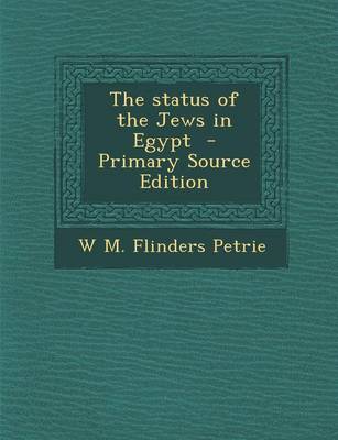 Book cover for The Status of the Jews in Egypt - Primary Source Edition