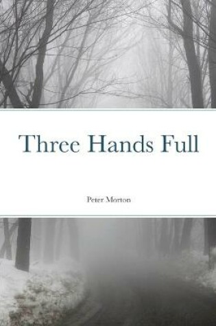 Cover of Three Hands Full