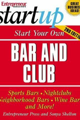 Cover of Start Your Own Bar and Club