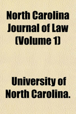 Cover of North Carolina Journal of Law (Volume 1)