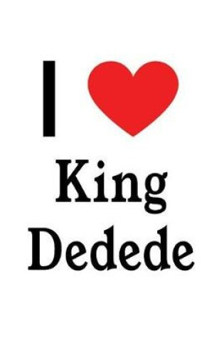 Cover of I Love King Dedede