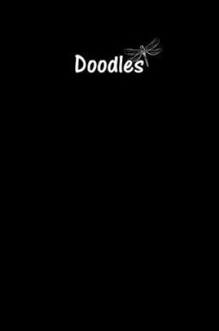 Cover of Doodles Journal - Great for Sketching, Doodling or Planning with Black Cover