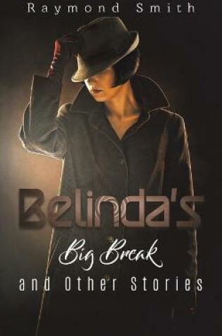 Cover of Belinda's Big Break and Other Stories