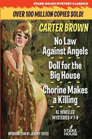 Cover of No Law Against Angels / Doll for the Big House / Chorine Makes a Killing