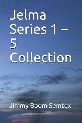 Book cover for Jelma Series 1 - 5 Collection