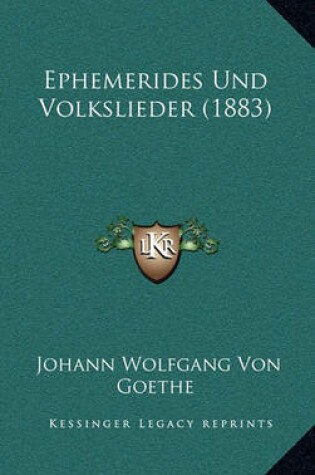 Cover of Ephemerides Und Volkslieder (1883)