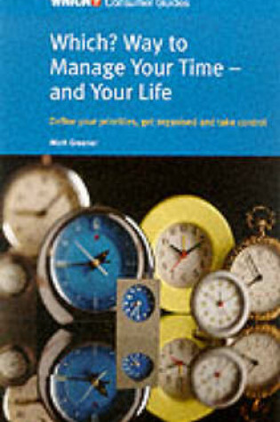 Cover of "Which?" Way to Manage Your Time and Your Life