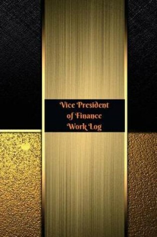 Cover of Vice President of Finance Work Log