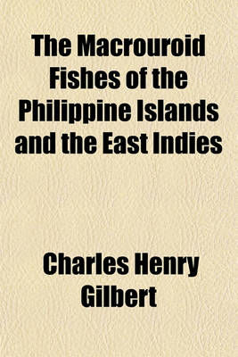 Book cover for The Macrouroid Fishes of the Philippine Islands and the East Indies