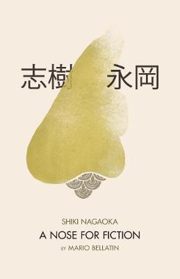 Book cover for Shiki Nagaoka: A Nose for Fiction