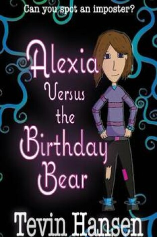 Cover of Alexia Versus the Birthday Bear