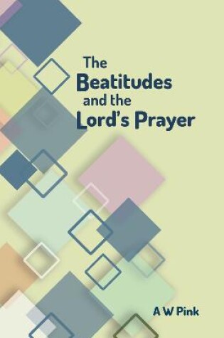 Cover of The Beatitudes and the Lord's Prayer