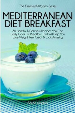 Cover of Mediterranean Diet Breakfast Cookbook
