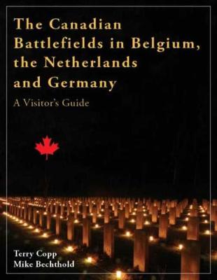 Book cover for The Canadian Battlefields in Belgium, the Netherlands and Germany