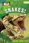 Book cover for Snakes! (Animal Planet Chapter Books #3)