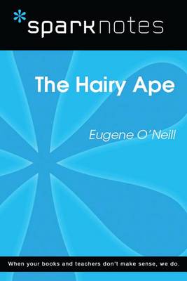 Book cover for The Hairy Ape (Sparknotes Literature Guide)